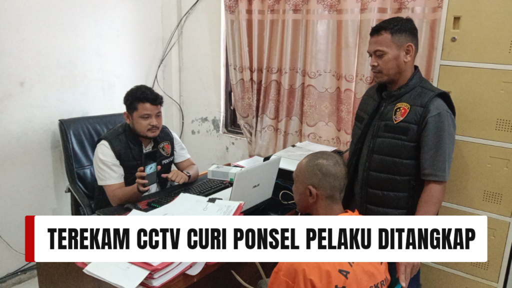 Polisi Tangkap Pelaku Pencurian 2 Unit Ponsel, Saat Beraksi Terekam CCTV